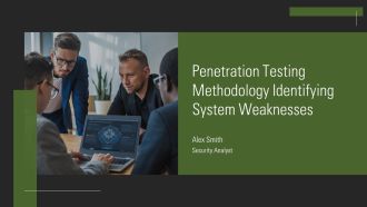 Penetration Testing Methodology Identifying System Weaknesses PPT Graphics AT