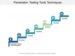 Penetration testing tools techniques ppt powerpoint presentation outline format cpb