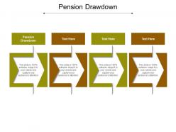 Pension drawdown ppt powerpoint presentation summary example topics cpb