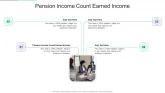 Pension Income Count Earned Income In Powerpoint And Google Slides Cpb