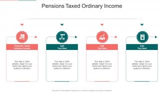 Pensions Taxed Ordinary Income In Powerpoint And Google Slides Cpb