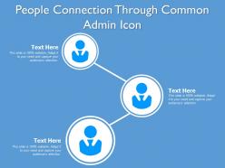 People connection through common admin icon