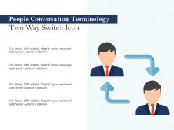 People conversation terminology two way switch icon