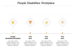 People disabilities workplace ppt powerpoint presentation slides example topics cpb