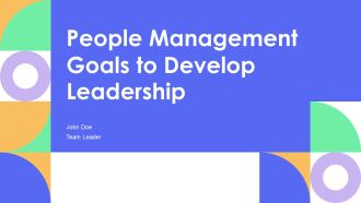 People Management Goals To Develop Leadership PPT Sample AT