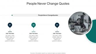 People Never Change Quotes In Powerpoint And Google Slides Cpb