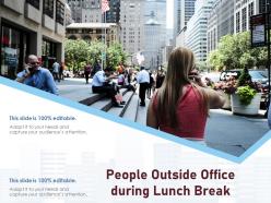 People outside office during lunch break