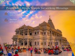 People visit hindu temple for seeking blessings