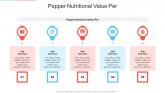 Pepper Nutritional Value Per In Powerpoint And Google Slides Cpb