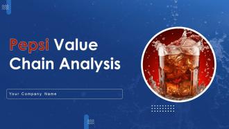 Pepsi Value Chain Analysis Powerpoint Ppt Template Bundles