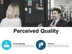 Perceived quality ppt powerpoint presentation gallery styles cpb