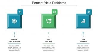 Percent Yield Problems Ppt Powerpoint Presentation Ideas Outline Cpb