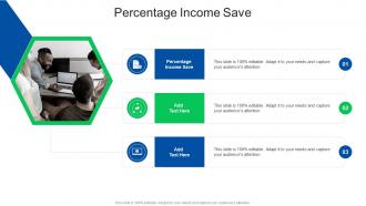 Percentage Income Save In Powerpoint And Google Slides Cpb