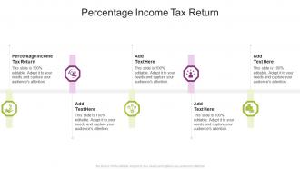 Percentage Income Tax Return In Powerpoint And Google Slides Cpb