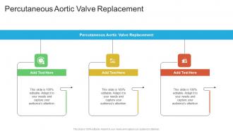 Percutaneous Aortic Valve Replacement In Powerpoint And Google Slides Cpb