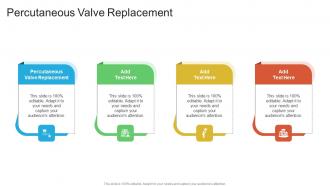 Percutaneous Valve Replacement In Powerpoint And Google Slides Cpb