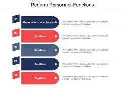 Perform personnel functions ppt powerpoint presentation gallery slide download cpb