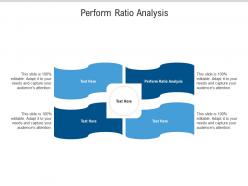 Perform ratio analysis ppt powerpoint presentation professional pictures cpb