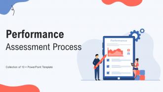 Performance Assessment Process Powerpoint Ppt Template Bundles