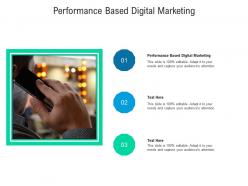 Performance based digital marketing ppt powerpoint presentation portfolio grid cpb