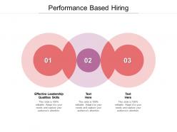 Performance based hiring ppt powerpoint presentation summary layout cpb