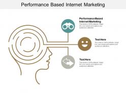 Performance based internet marketing ppt powerpoint presentation icon designs cpb