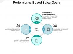 Performance based sales goals ppt powerpoint presentation styles slide download cpb
