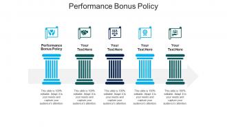 Performance bonus policy ppt powerpoint presentation infographic template vector cpb