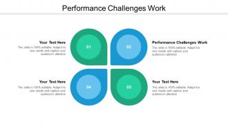 Performance challenges work ppt powerpoint presentation icon backgrounds cpb