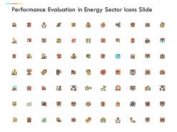 Performance Evaluation In Energy Sector Icons Slide Compare Management C684 Ppt Powerpoint Presentation