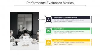 Performance Evaluation Metrics In Powerpoint And Google Slides Cpb