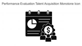 Performance Evaluation Talent Acquisition Monotone Icon In Powerpoint Pptx Png And Editable Eps Format