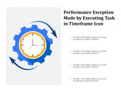 Performance exception made by executing task in timeframe icon