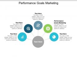 Performance goals marketing ppt powerpoint presentation infographic template outline cpb