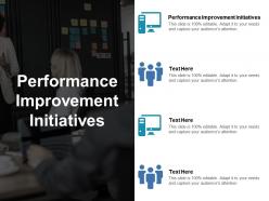 Performance improvement initiatives ppt powerpoint presentation gallery summary cpb