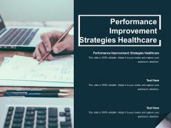 Performance improvement strategies healthcare ppt layouts slide cpb
