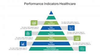 Performance indicators healthcare ppt powerpoint presentation portfolio styles cpb