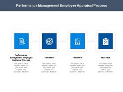Performance management employee appraisal process ppt powerpoint presentation model aids cpb