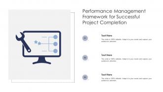 Performance Management Framework For Successful Project Completion