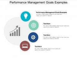 Performance management goals examples ppt powerpoint presentation deck cpb