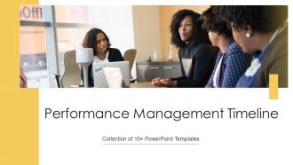 Performance Management Timeline Powerpoint Ppt Template Bundles