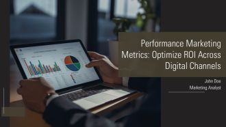 Performance Marketing Metrics Optimize ROI Across Digital Channels PPT Example AT