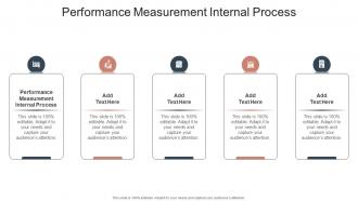 Performance Measurement Internal Process In Powerpoint And Google Slides Cpb