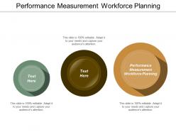 Performance measurement workforce planning ppt powerpoint presentation show outline cpb