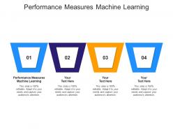 Performance measures machine learning ppt powerpoint presentation portfolio themes cpb