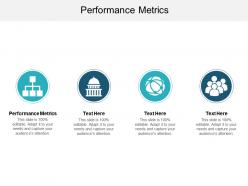Performance metrics ppt powerpoint presentation show ideas cpb