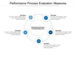 Performance process evaluation measures ppt powerpoint presentation professional cpb