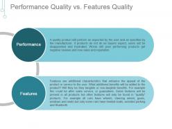 Performance quality vs features quality ppt example file