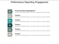 Performance reporting engagement ppt powerpoint presentation ideas rules cpb