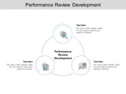 Performance review development ppt powerpoint presentation icon styles cpb